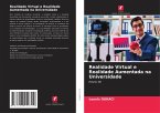 Realidade Virtual e Realidade Aumentada na Universidade Realidade Virtual e Realidade Aumentada na Universidade