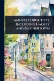 Amherst Directory Including Hadley and Belchertown