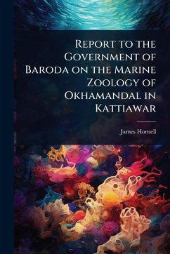 Cover Report to the Government of Baroda on the Marine Zoology of Okhamandal in Kattiawar