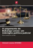 O julgamento de Bukanga Lonzo: um imbróglio político-judicial O julgamento de Bukanga Lonzo: um imbróglio político-judicial