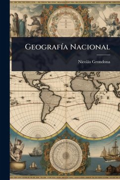 GeografÃ-a Nacional - Grondona, Nicolàs GeografÃ-a Nacional - Grondona, Nicolàs