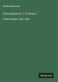 Chroniques de J. Froissart