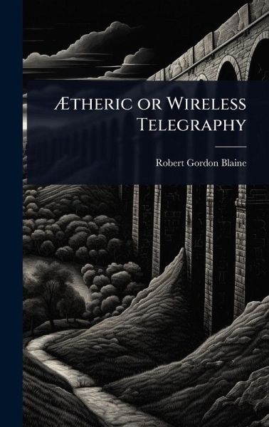 Ã†theric or Wireless Telegraphy