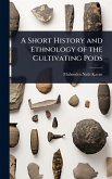 A Short History and Ethnology of the Cultivating Pods