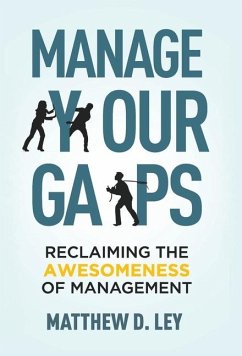 Manage Your Gaps - Ley, Matthew D
