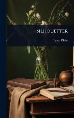 Silhouetter - Kieler, Laura Silhouetter - Kieler, Laura