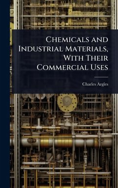 Cover Chemicals and Industrial Materials, With Their Commercial Uses