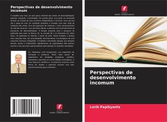 Perspectivas de desenvolvimento incomum - Papikyants, Lorik