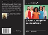 Promover la educación de las mujeres para el desarrollo nacional Promover la educación de las mujeres para el desarrollo nacional