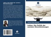 Indien: Die Politik der sozialen Dienstleistungen Indien: Die Politik der sozialen Dienstleistungen