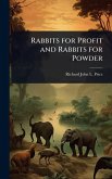 Rabbits for Profit and Rabbits for Powder