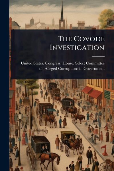 The Covode Investigation The Covode Investigation
