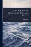 The Philatelic Journal of Canada 1892-93