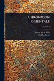 ... Chronicon orientale ... Chronicon orientale