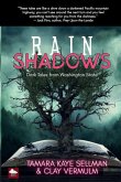 Rain Shadows Rain Shadows