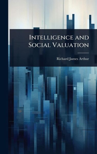Intelligence and Social Valuation