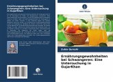 Ernährungsgewohnheiten bei Schwangeren: Eine Untersuchung in GujarKhan