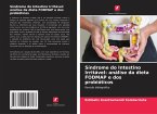 Síndrome do Intestino Irritável: análise da dieta FODMAP e dos probióticos