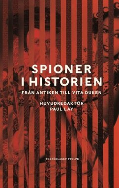 Cover Spies in History: From Antiquity to the Present