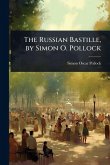 The Russian Bastille, by Simon O. Pollock