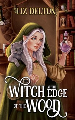 The Witch at the Edge of the Wood - Delton, Liz