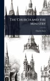 The Church and the Ministry