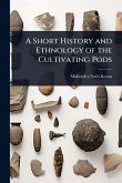 A Short History and Ethnology of the Cultivating Pods A Short History and Ethnology of the Cultivating Pods