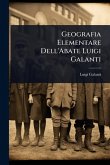 Geografia Elementare Dell'Abate Luigi Galanti