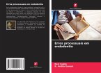 Erros processuais em endodontia Erros processuais em endodontia