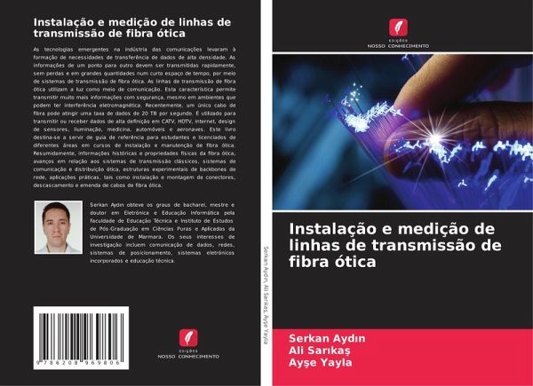 Instalação e medição de linhas de transmissão de fibra ótica