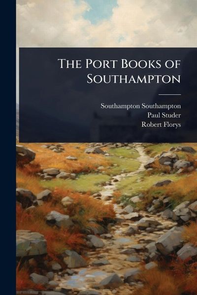 The Port Books of Southampton