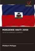 MARZENIE HAITI 2050 MARZENIE HAITI 2050
