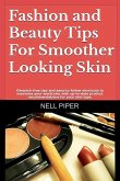 Fashion and Beauty Tips for Smoother Looking Skin