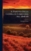 Il Partito Della Guerra in Lomellina Nel 1848-49