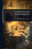 Consecrated Womanhood