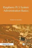 Raspberry Pi 5 System Administration Basics Raspberry Pi 5 System Administration Basics