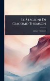 Le Stagioni Di Giacomo Thomson Le Stagioni Di Giacomo Thomson