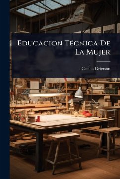 Educacion TÃ(c)cnica De La Mujer - Grierson, Cecilia