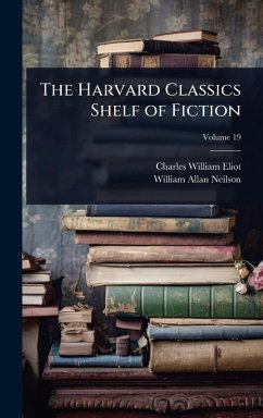 Cover The Harvard Classics Shelf of Fiction