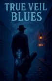 True Veil Blues