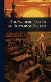 The Modern Part of an Universal History