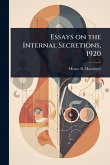 Essays on the Internal Secretions, 1920