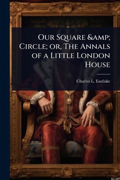 Cover Our Square & Circle; or, The Annals of a Little London House