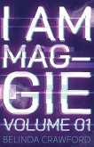I Am Maggie Volume 1 I Am Maggie Volume 1