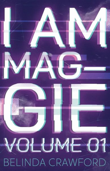 I Am Maggie Volume 1