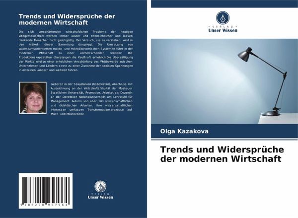 Trends und Widersprüche der modernen Wirtschaft Trends und Widersprüche der modernen Wirtschaft