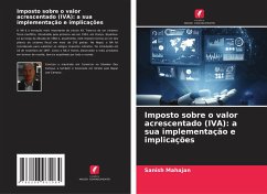 Imposto sobre o valor acrescentado (IVA): a sua implementação e implicações - Mahajan, Sanish