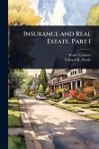 Insurance and Real Estate. Part I