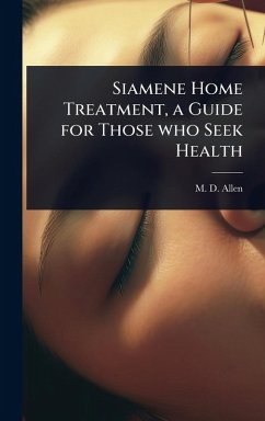 Cover Siamene Home Treatment, a Guide for Those who Seek Health
