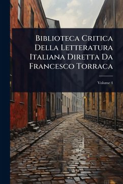 Cover Biblioteca Critica Della Letteratura Italiana Diretta Da Francesco Torraca